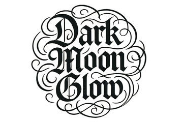 Fototapeta premium Mystical Flourish Lettering. Dark Moon Glow ? Flourish Lettering with ornate swashes and curling strokes, circular balanced frame, medium-thick black gothic