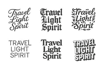 Obraz premium Creative Lettering Grid. Travel Light Spirit. Set lettering. harmonious lettering variations of the same emblematic concept, each with different artistic