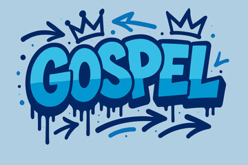 Urban Graffiti Art. Urban Gospel ? Graffiti Simplified, chunky tilted bubble letters with dripping edges, arrows and crowns, flat spray-fill, reverent urban