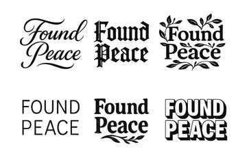 Fototapeta premium Harmonious Lettering Variations. Found Peace. Set lettering. harmonious lettering variations of the same emblematic concept, each with different artistic