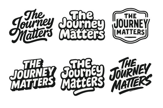 Creative Lettering Variations. The journey matters. Set lettering. harmonious lettering variations of the same emblematic concept (Bold hand-lettering with