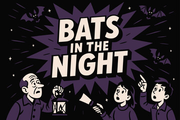 BatsInTheNight Banner. BatsInTheNight banner, flat vector illustration, bold oversized text inside splash explosion shape, cartoon characters pointing and