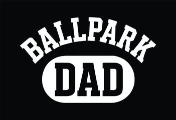 Classic Ballpark Dad Typography Design