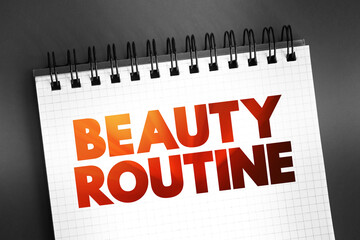 Fototapeta premium Beauty routine text quote on notepad, concept background