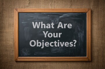 Fototapeta premium Retro Chalkboard with White Chalk on Burlap Fabric - Define Your Goals