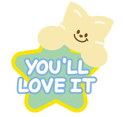 Cute YOU'LL LOVE IT icon with cat for online shopping, promotion, sticker, banner, special price, discount, web button, campaign badge, brochure, price tag, animal, pet shop, vet, kitten cartoon, ads