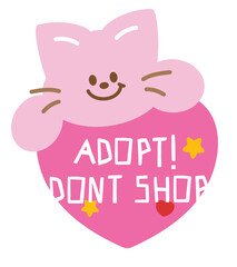 Illustrations of cat and ADOPT DON'T SHOP letters for adopt and rescue animals, sticker, pet shop, vet, kitten cartoon, character, comic, mascot, patch, foster home, shelter, forever home, paw friend