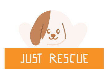 Cute illustrations of puppy and JUST RESCUE letters for adopt and rescue animals, sticker, pet shop, vet, dog cartoon, character, comic, mascot, patch, foster home, shelter, forever home, paw friend