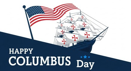 Illustration of happy columbus day greeting card with ship and american flag illustration