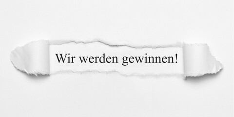 Wir werden gewinnen!