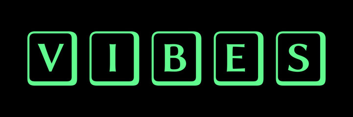 VIBES Typography with White Letters in Rounded Squares Featuring Glowing Green Outline on Black Background for Tech-Inspired Branding and Commercial Design Projects