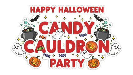 Happy Halloween Candy Cauldron Party: A festive design full of joy with ghost and pumpkin for the holiday.