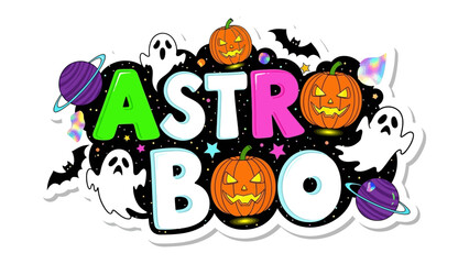 Astro Boo: A vibrant and playful Halloween-themed design featuring the words Astro Boo surrounded by pumpkins, planets, ghosts, and bats, creating a fun and spooky atmosphere.