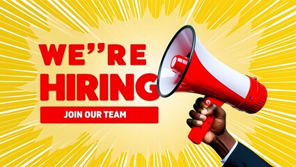 We're hiring megaphone announcement with bold yellow burst background, high-contrast recruitment banner and join our team call-to-action, ideal job ad for corporate hiring and hiring campaigns