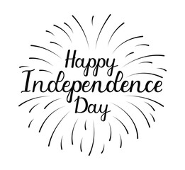 Handwritten black lettering of Happy Independence Day with firework on white background