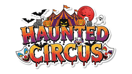 Haunted Circus Illustration: A vibrant illustration of a haunted circus, featuring spooky elements such as a haunted circus tent, bats, ghost, pumpkins and full moon.