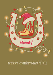 Cowboy Christmas card with Cowboy boots and Santa hat Christmas lights Howdy Holiday decoration on green red background with cowboy holiday text. 
