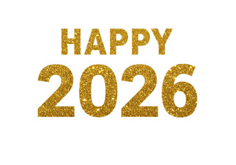 Happy New Year 2026 golden glitter isolated on transparent background, festive celebration design element for holiday greetings