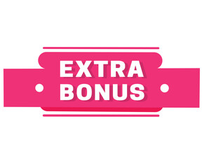 Extra bonus label red colorful graphic banner isolated template. Vector message for social banner or web.
