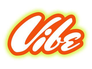 VIBE Typography in White Cursive Letters with Orange Outline and Green Glow for Energetic Branding, Social Media Graphics, Trendy Promotions, and Commercial Design Projects