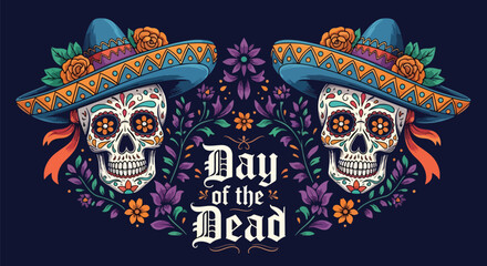 Vector art of Día de los Muertos skulls wearing sombreros with floral decorations and ornate typography, celebrating Mexican Day of the Dead tradition and cultural heritage
