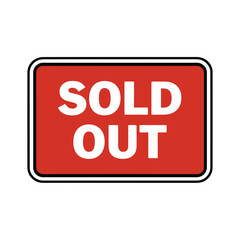 Bright red sold out sign with white text