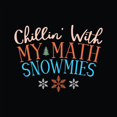Chillin' With My Math Snowmies