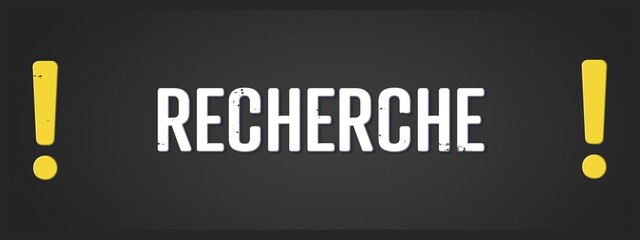 Recherche (Research) - A blackboard illustration with white text.