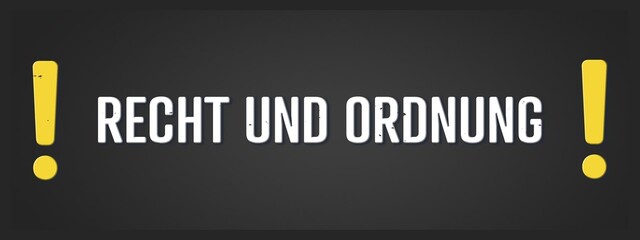 Recht und Ordnung (law and order) - A blackboard illustration with white text.