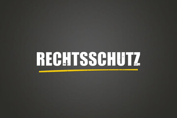 Rechtsschutz (Legal protection) - A blackboard with white text.