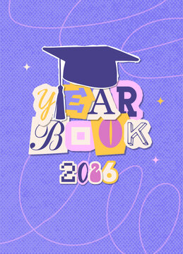 Yearbook cover design template - Class of 2026 typography composition. Cut cut paper Text with graduation cap for congratulation event, party, high school or college graduate. Vector collage