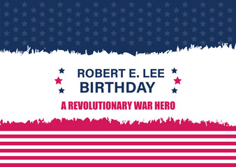 Robert E. Lee S Civil War hero Illustration, Robert E. Lee S Birthday Stock Illustration, Robert E. Lee war hero birthday banner