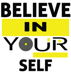 Vector art of believe in yourself motivational quote with yellow and black elements
