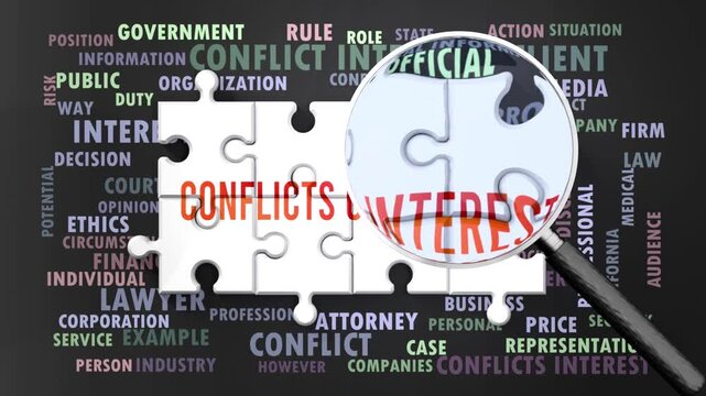 Conflicts Of Interest under magnifying glass, being researched, studied and examined. Most important subjects and ideas closely related to conflicts of interest written around a puzzle.Can be looped.