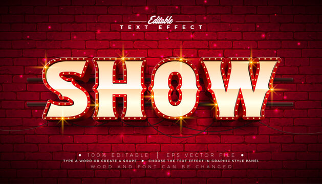 Show 3D Text Effect Design Editable and Scalable Vector Graphic Style with Light Bulb Frame Billboard and Retro Marquee Signboard Typography Lettering on Vintage Brick Wall Background. Premium Luxury