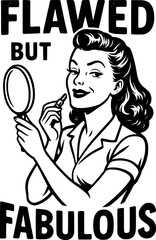 A confident white-only 1950s pin-up vector illustration featuring a woman fixing her lipstick in a mirror with a proud smirk, bold vintage text