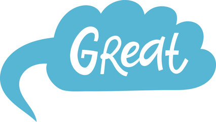 Blue speech bubble with Great text illustration