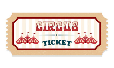 Vintage Circus Ticket, Retro, Circus Ticket with Carnival Tent, Festival, Carnaval