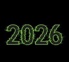 Digitally distorted "2026" in green on black background