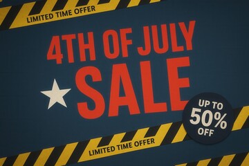 4TH OF JULY SALE with UP TO 50% OFF limited time offer banner, striking hazard style, bold retail discount promotion.