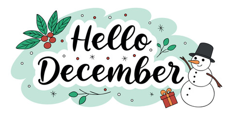 Charming Hello December design with cheerful snowman, gift box, and festive winter foliage, perfect for holiday greetings and seasonal promotions