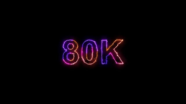 Glowing neon light 80K text animation. Social media milestone motion and subscribers celebration .80K followers or subscribers animation.