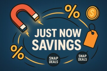 Fototapeta premium Eye-catching banner with JUST NOW SAVINGS, featuring snap deals and promotions, vibrant illustration style, compelling retail discount offer.
