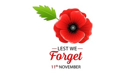 Red poppy with text lest we forget 11th november isolated on white background