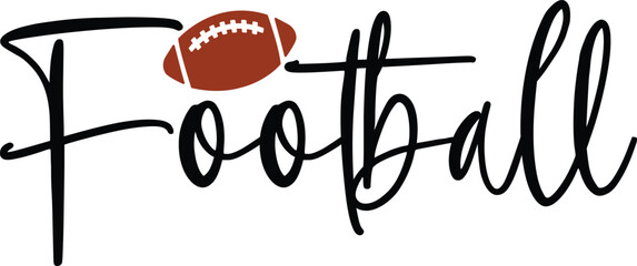 Football typography clip art design on plain white transparent isolated background for card, shirt, hoodie, sweatshirt, apparel, card, tag, mug, icon, poster or badge