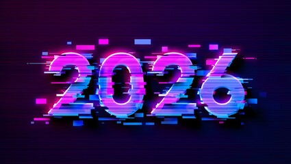 Futuristic 2026 New Year Illustration Glitch Art with Neon Colors and Digital Distortion Effects Celebrating the Coming Year