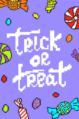 Cute pixel art trick or treat poster with candies on purple background. Retro 8bit Halloween vector illustration for cards, flyers, and party invitations.