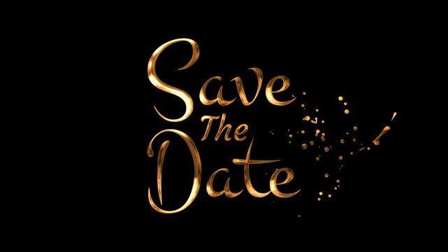 Elegant "Save the Date" typography in gold, with sparkling particles on a black background. - Powered by Adobe