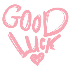 Print A print with the inscription Good Luck in sketch for girls is designs in vector. Vector illustration