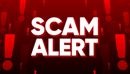 Scam Alert red message. Scam banner label. Vector illustration.